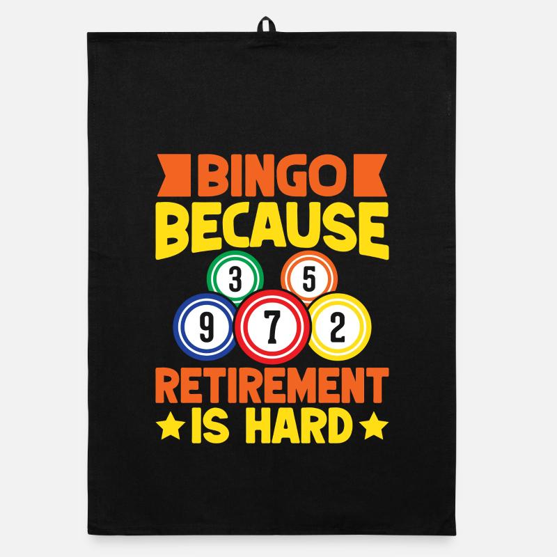 Bingo Bingo Bingo parce que la retraite est difficile Bingo Torchon bio