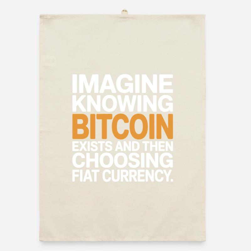 Bitcoin Imaginez savoir que Bitcoin existe crypto BTC Torchon bio