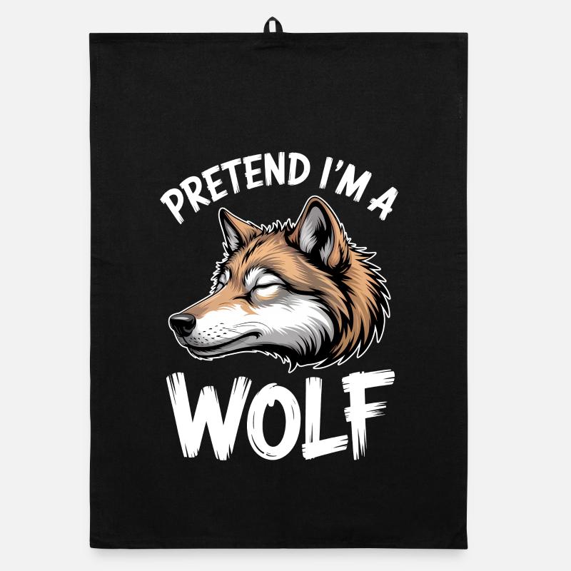 Wolf Sayings Wolves Funny Wolf Gift Organic dish towel