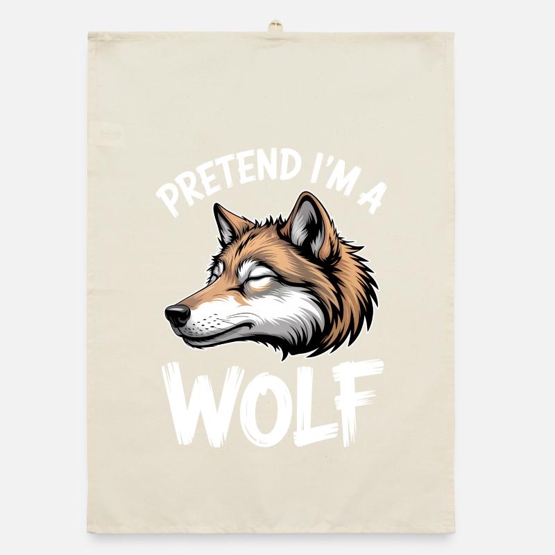 Wolf Sayings Wolves Funny Wolf Gift Organic dish towel
