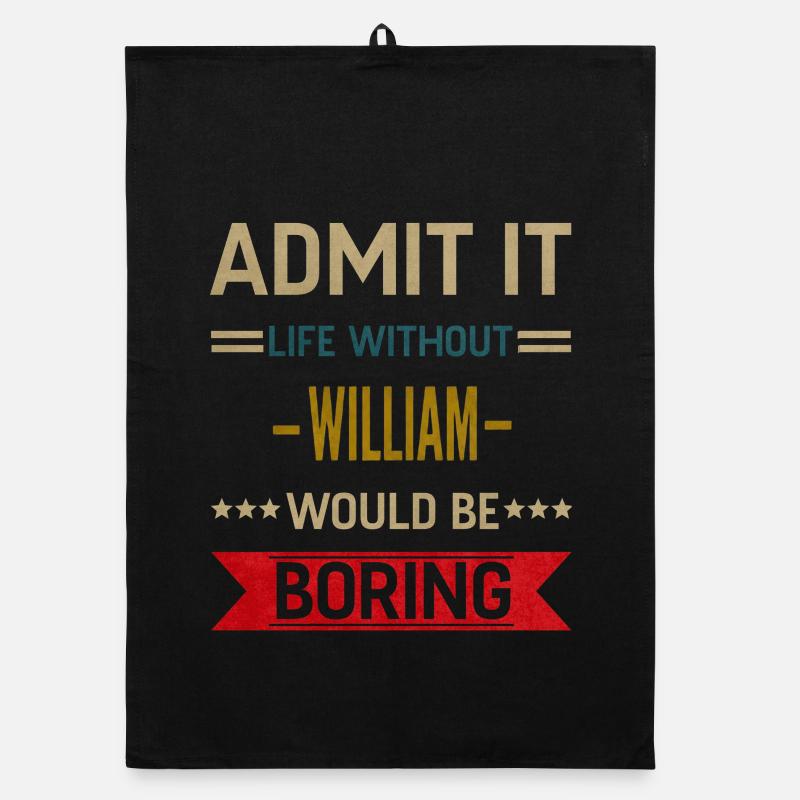 Admit It Life Without William Would Be Boring  Torchon bio