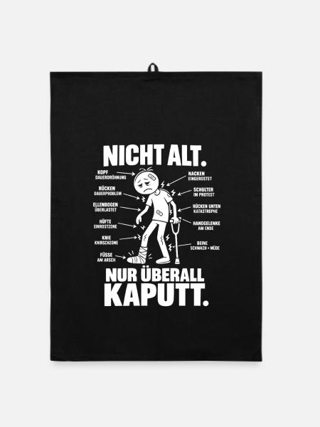 Nicht alt – nur überall kaputt | Älter werden - Organic Geschirrtuch - Schwarz - Vorne