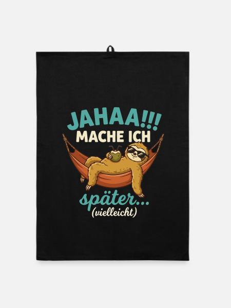 Jahaa Mache ich spaeter vielleicht - Organic Geschirrtuch - Schwarz - Vorne