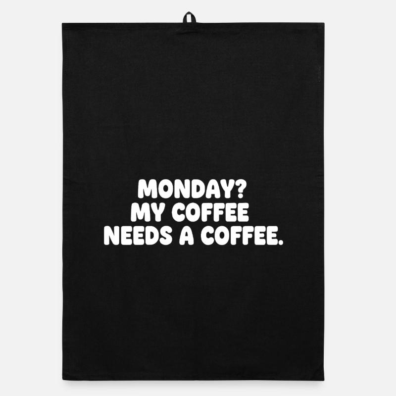 Monday: Coffee needs coffee Organic dish towel