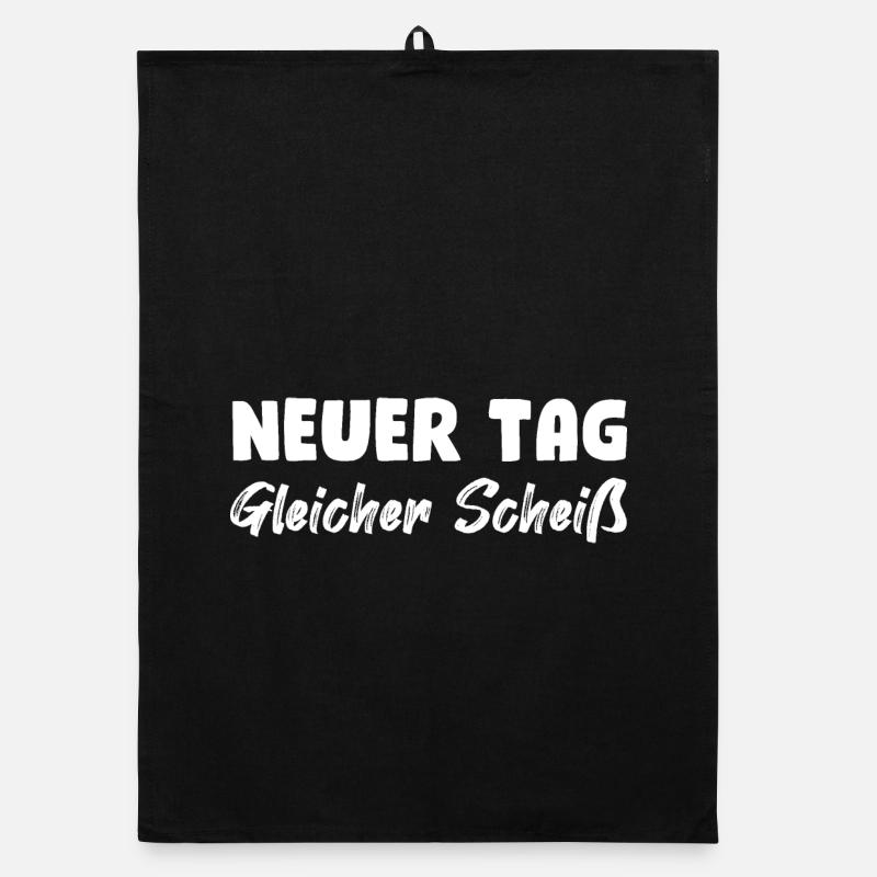 Neuer Tag, gleicher Scheiß - Organic Geschirrtuch - Schwarz