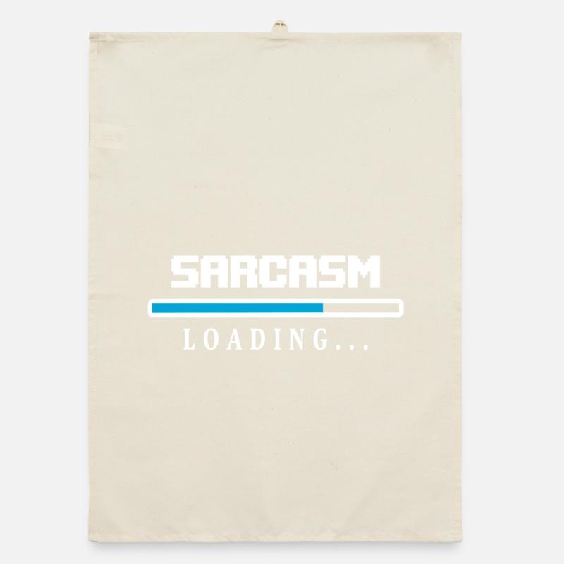 Sarcasm Loading Beam Saying Organic dish towel