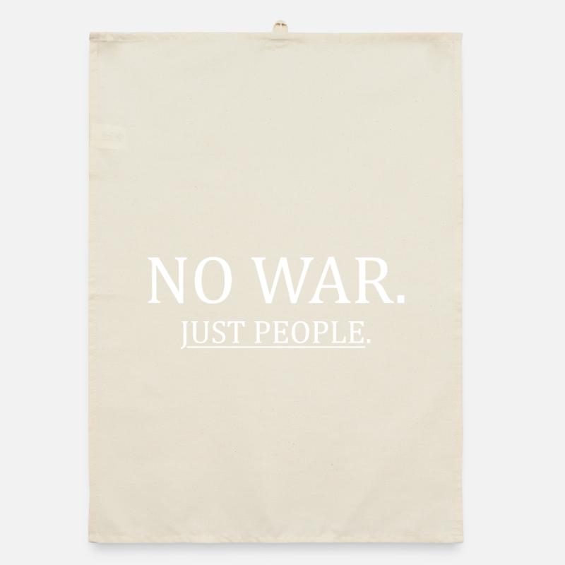 No War Just People Minimalist Peace Statement Organic dish towel