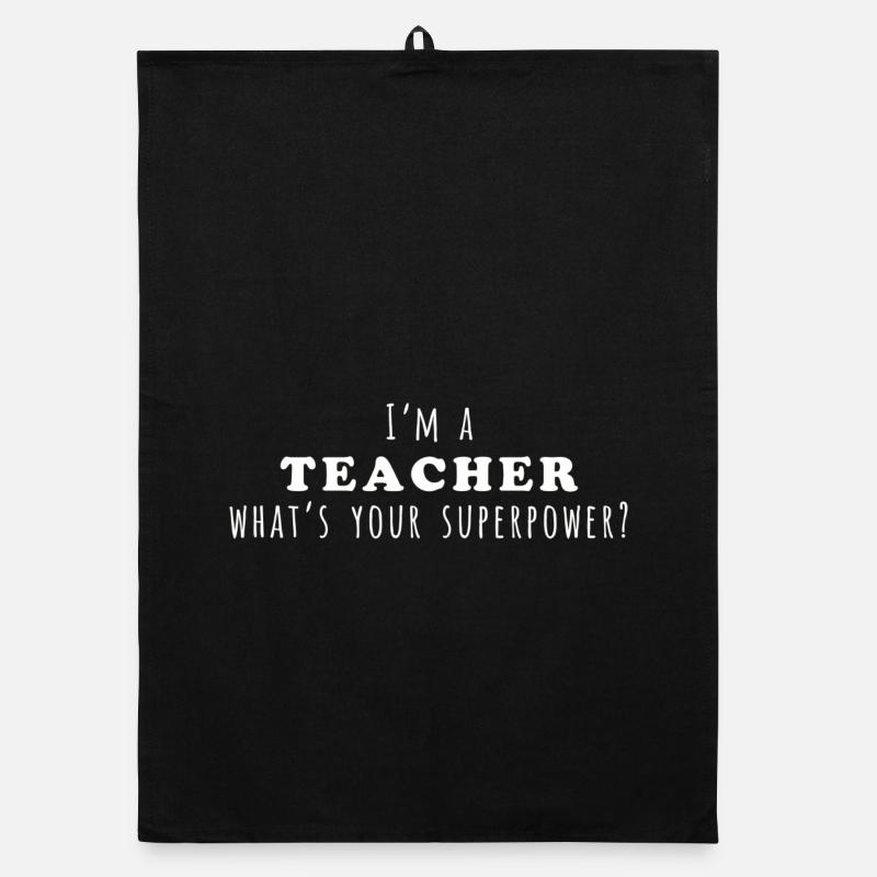 Teacher Superpower Quote Design Organic dish towel