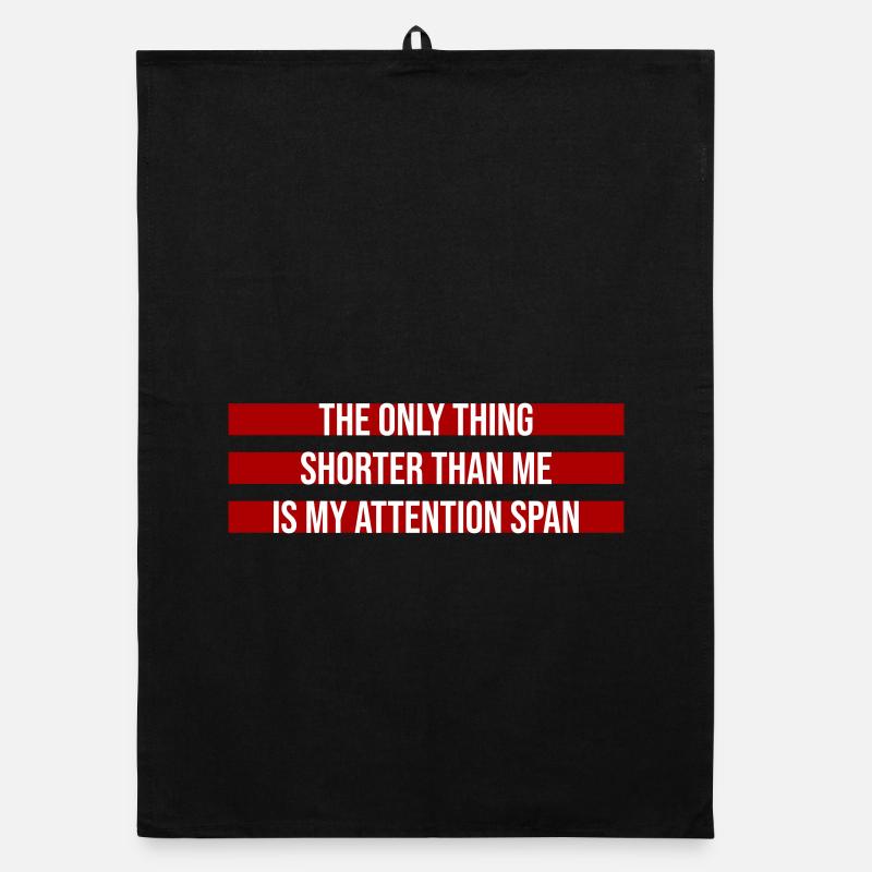 La seule chose plus petite que moi, c’est mon attention Torchon bio