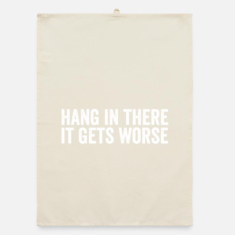 Bleib dran, es wird schlimmer Organic Geschirrtuch