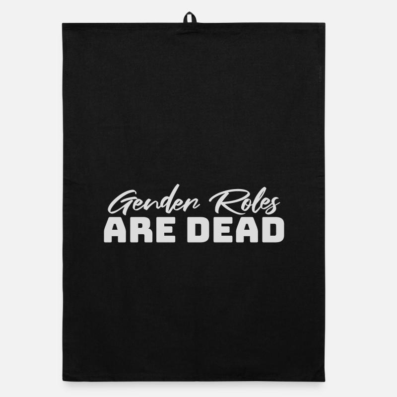 Gender Roles Are Dead Statement Freedom Saying Organic dish towel