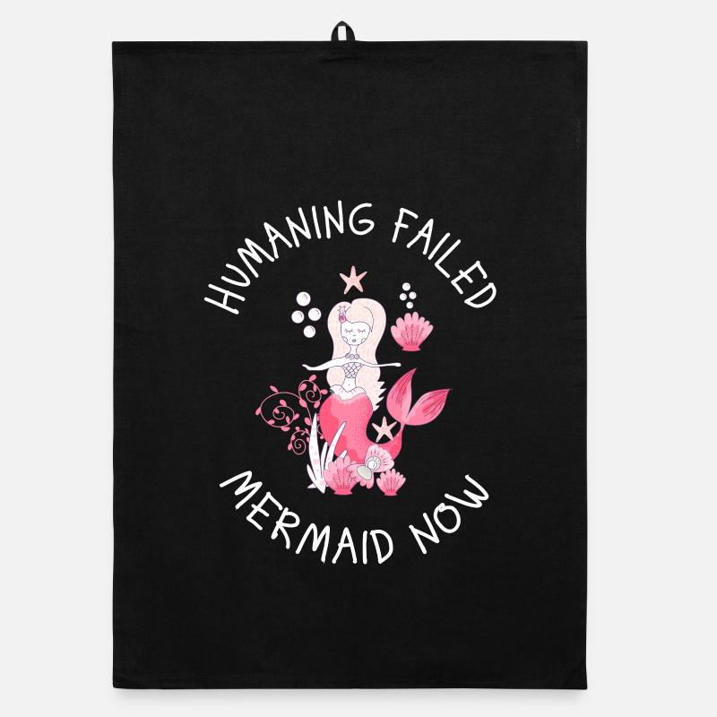 Humaning Failed – Mermaid Now Saying Organic dish towel