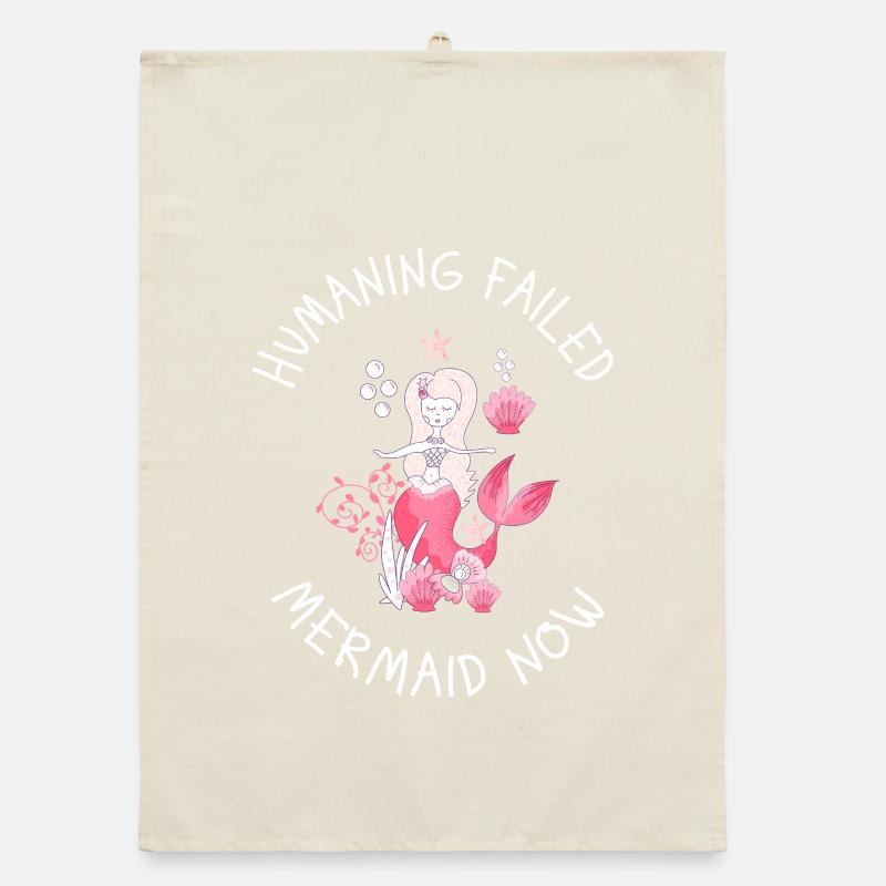 Humaning Failed – Mermaid Now Saying Organic dish towel