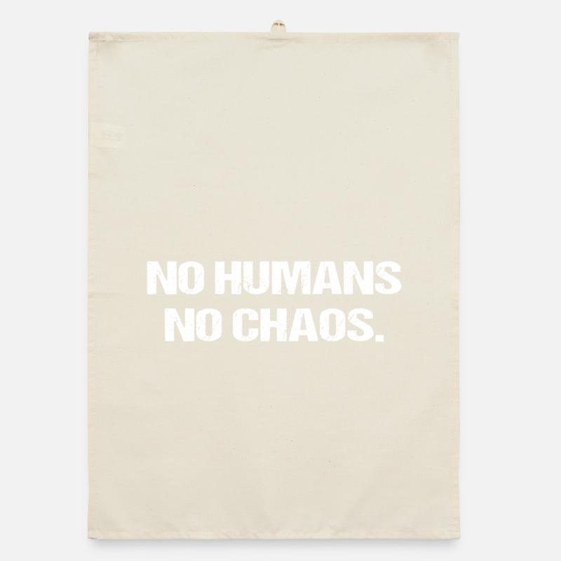 Pas d’humains, pas de chaos – Déclaration minimaliste Torchon bio