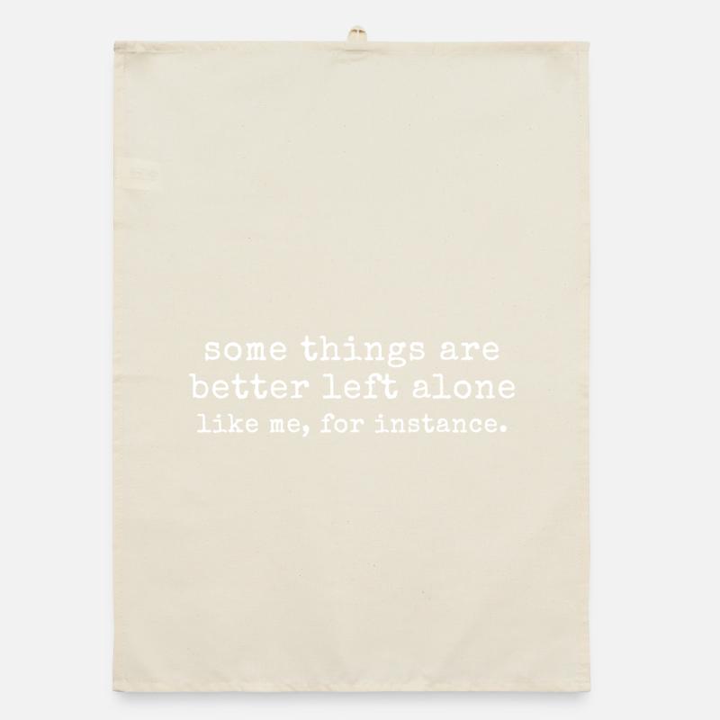 Introvert Humour - Some Things Are Better Left Al Organic dish towel