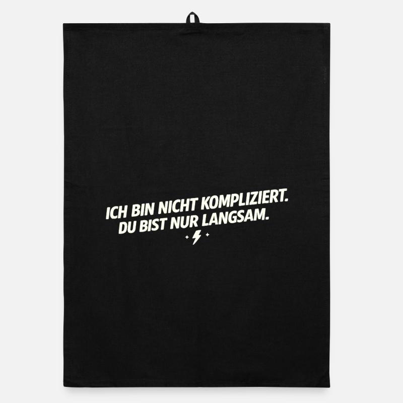 Ich bin nicht kompliziert - Du bist langsam Organic Geschirrtuch
