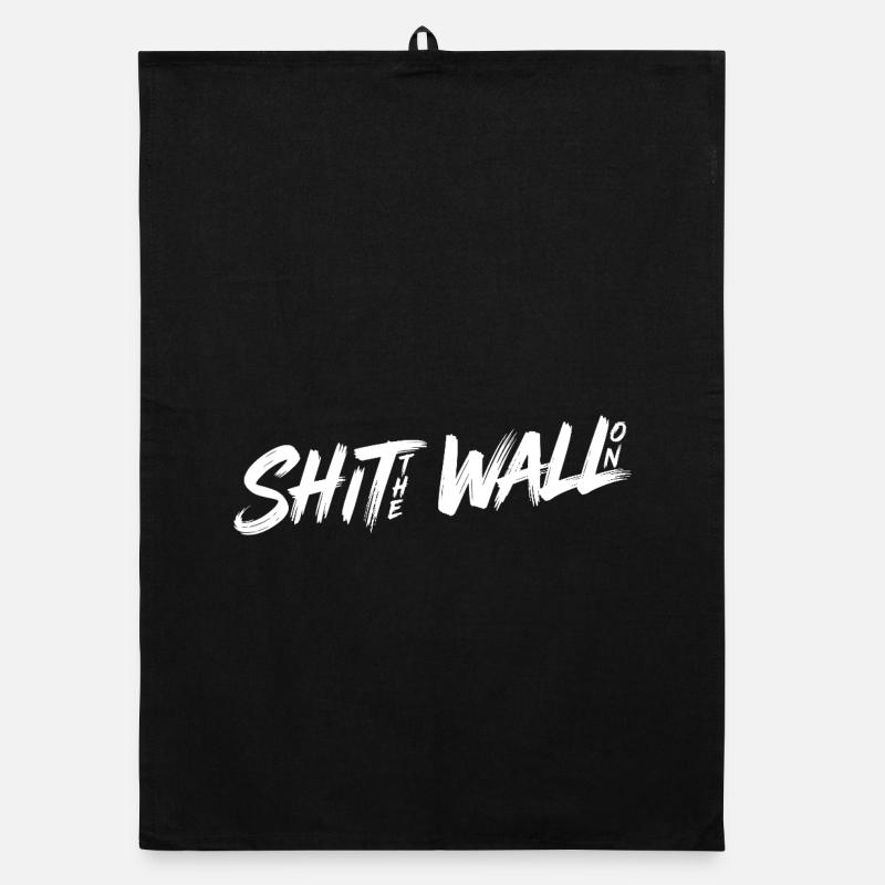 Shit the wall on Organic Geschirrtuch