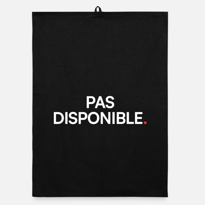Pas disponible humour attitude moderne Torchon bio