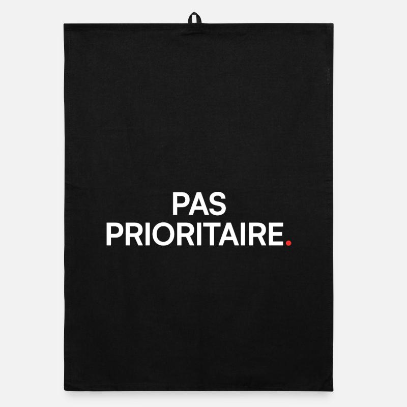 Pas prioritaire humour travail moderne Torchon bio
