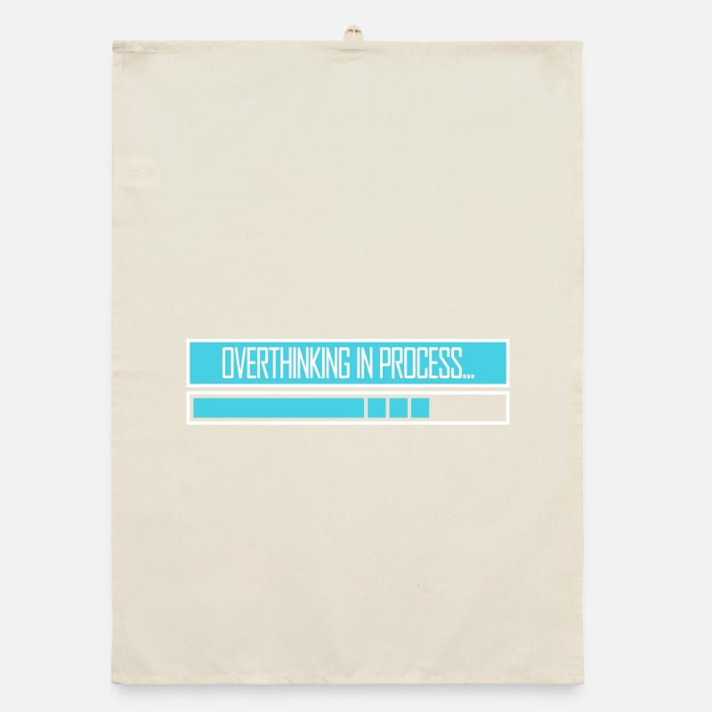 Overthinking In Process Funny Brooding Saying Logo Organic dish towel