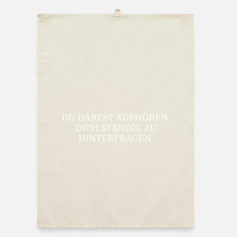 Hör auf, an dir zu zweifeln. Organic Geschirrtuch