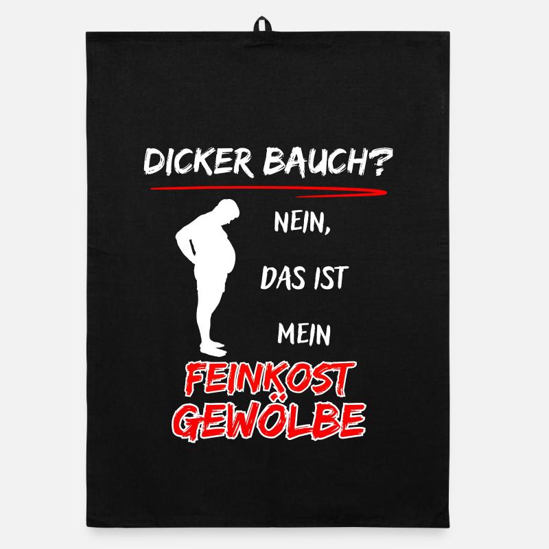 Dicker Bauch? nein das ist mein Feinkost Gewölbe Organic Geschirrtuch