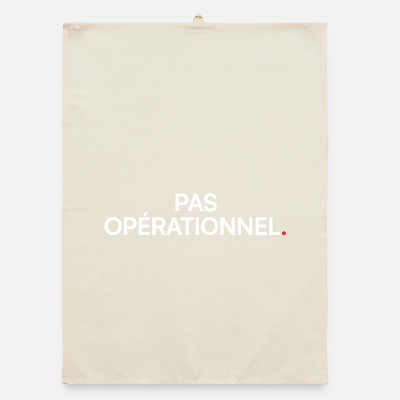 Not operational, humor, tired, at work Organic dish towel