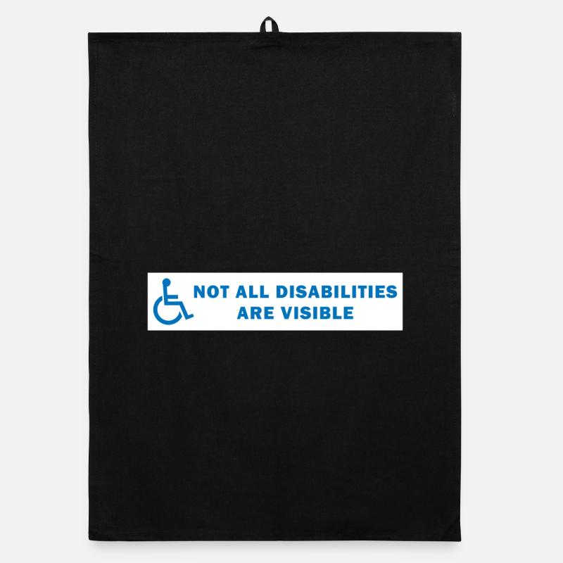 Not All Disabilities Are Visible Organic dish towel