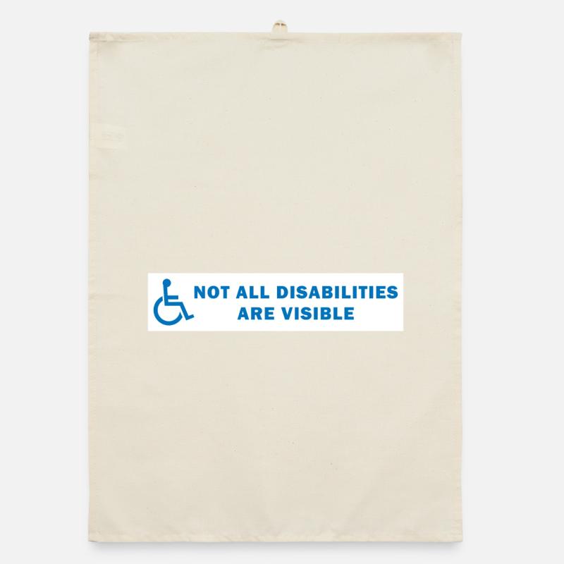 Not All Disabilities Are Visible Organic dish towel