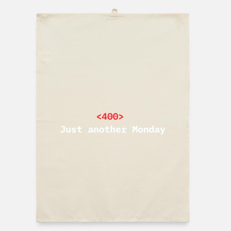 <400> Just Another Monday | Dev Humor Organic dish towel