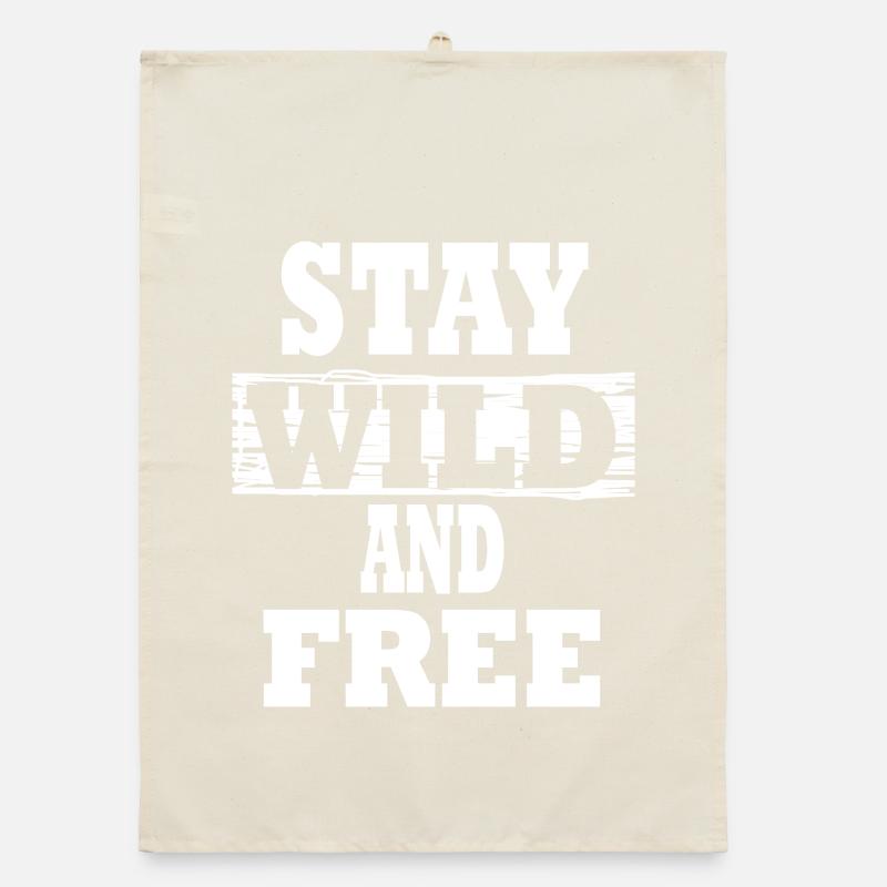 Bleiben Sie wild und frei. textbasiert Organic Geschirrtuch