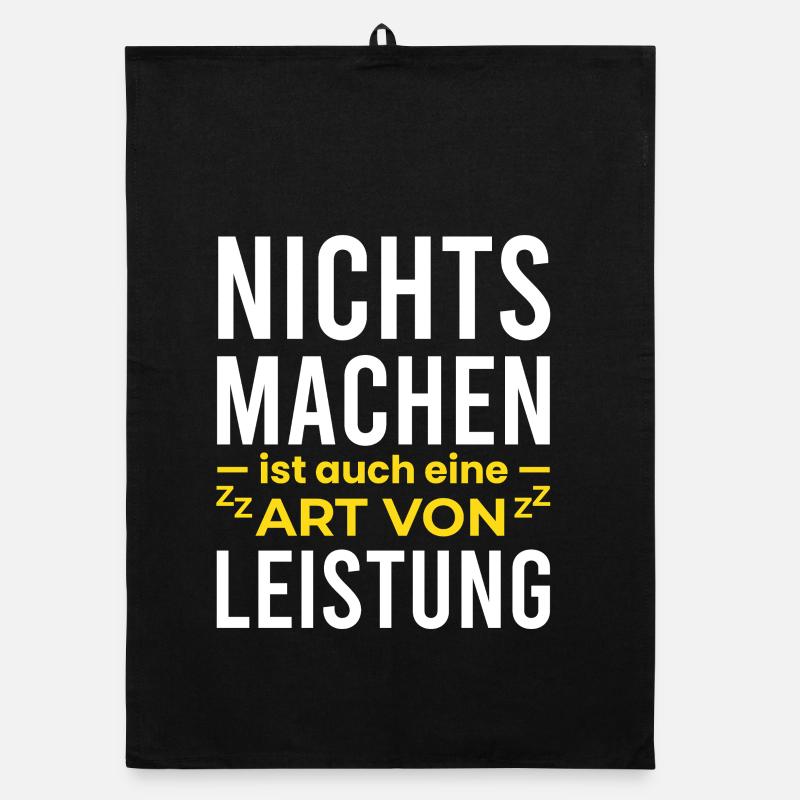 Nichts Machen ist auch eine Leistung Organic Geschirrtuch