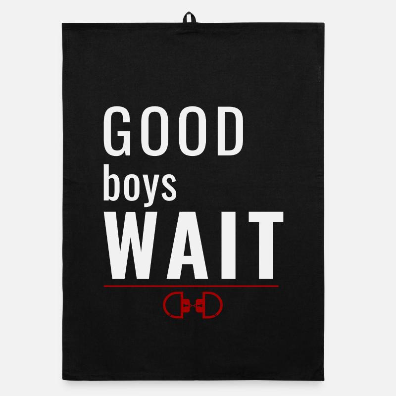 Good Boys Wait – Obedience Reward System Organic dish towel