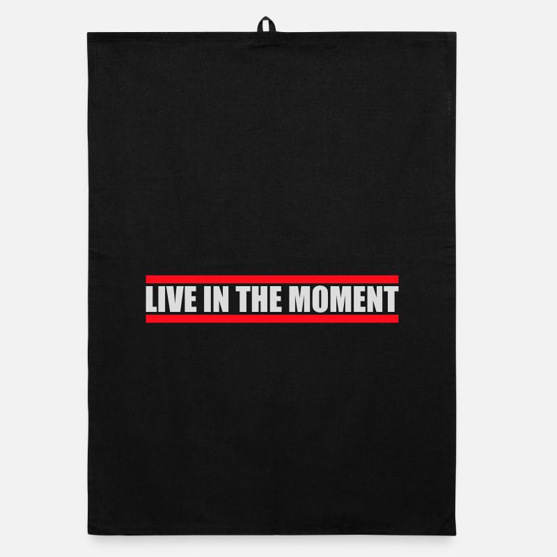 Live In The Moment Achtsamkeit Präsenz Bewusstsein Organic Geschirrtuch