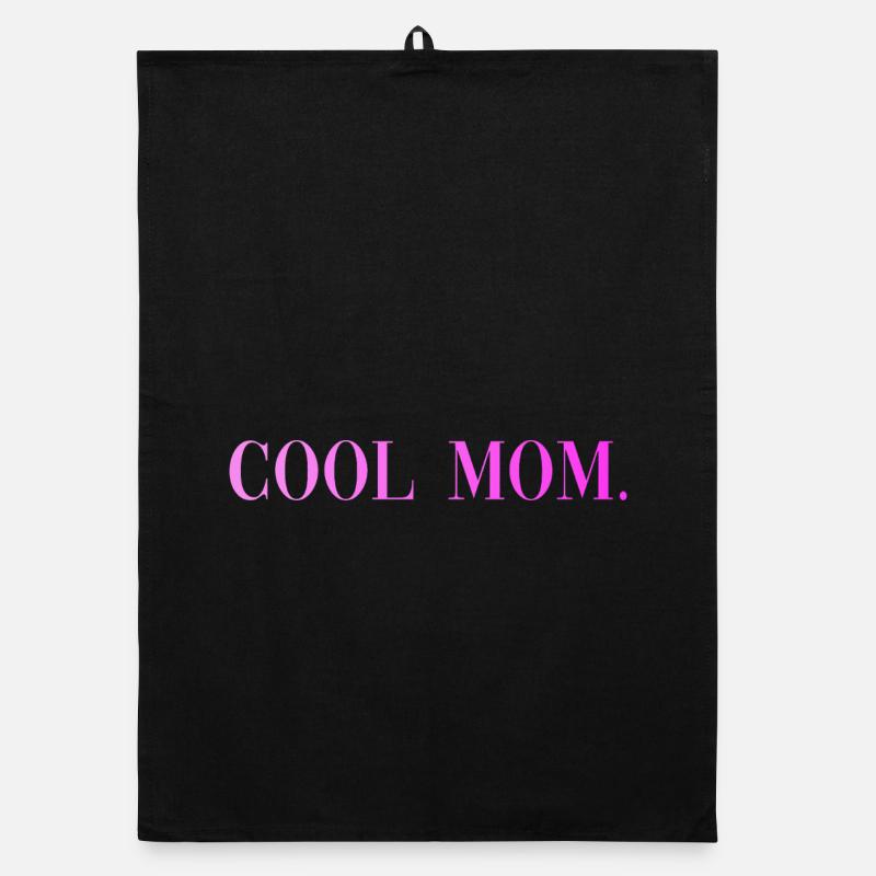 Cool Mom Sayings Gift Organic dish towel