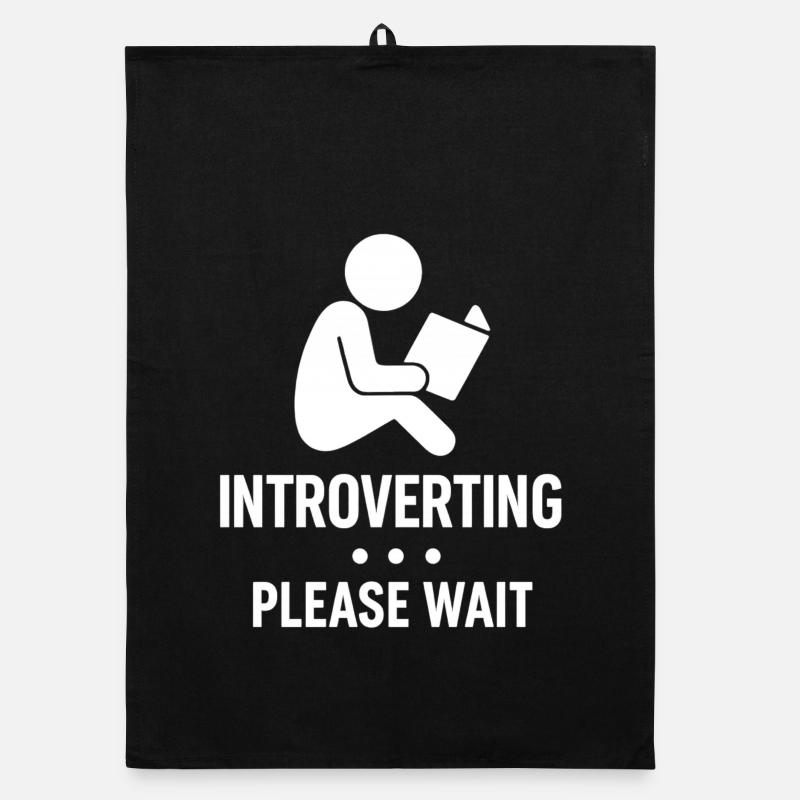 Introverting – Bitte Warten Shirt Organic Geschirrtuch