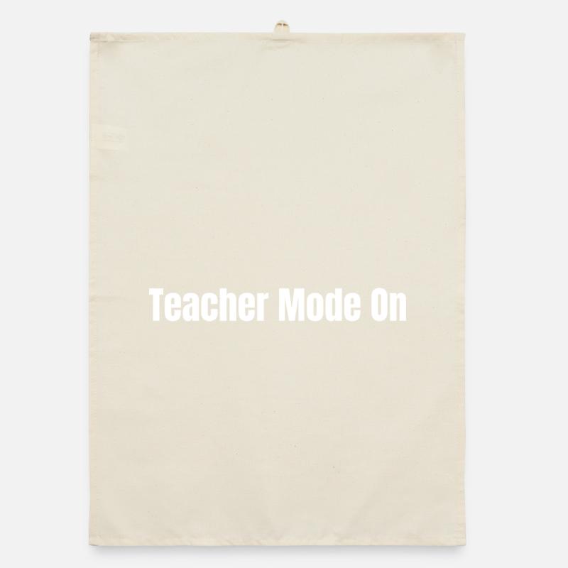 Mode enseignant activé | Drôle de cadeau pour le professeur Torchon bio