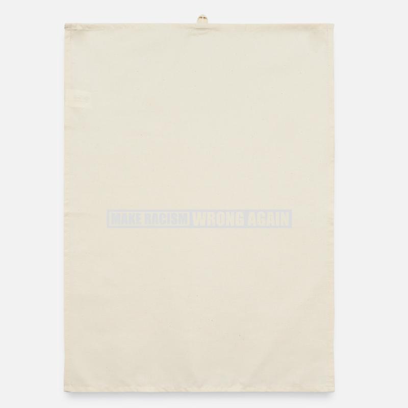 make racism wrong again Organic dish towel
