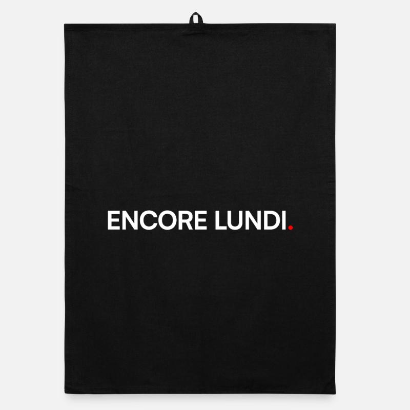 ENCORE LUNDI – Humour open space travail Torchon bio