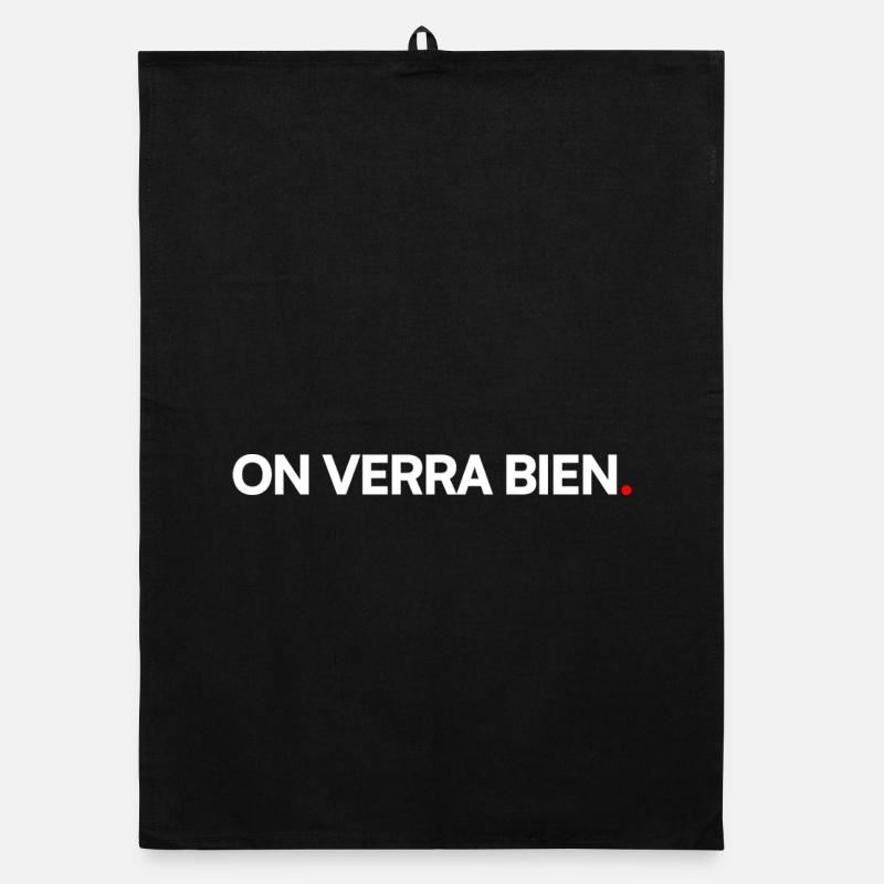 ON VERRA BIEN | Expression humour minimaliste Torchon bio