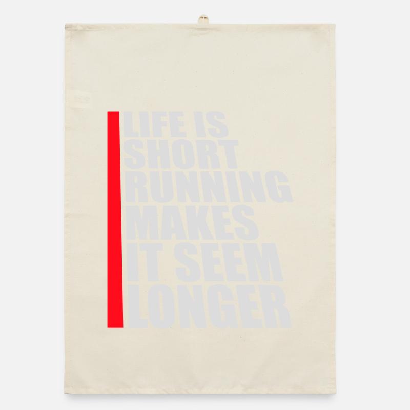 Life Is Short Running Makes It Seem Longer Funny Organic dish towel