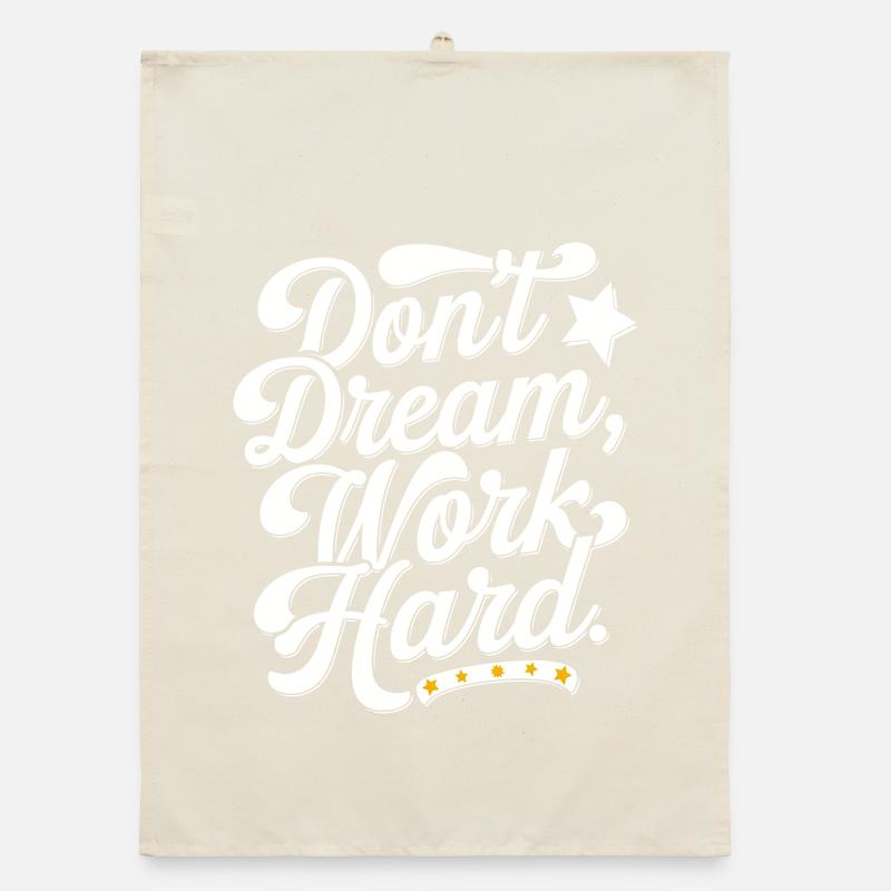 Don't dream work Hard Organic dish towel