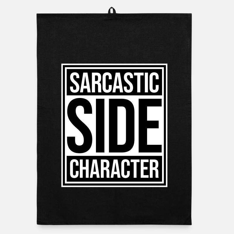 Sarcastic Side Character Lustig Sarkastisch Spruch Organic Geschirrtuch