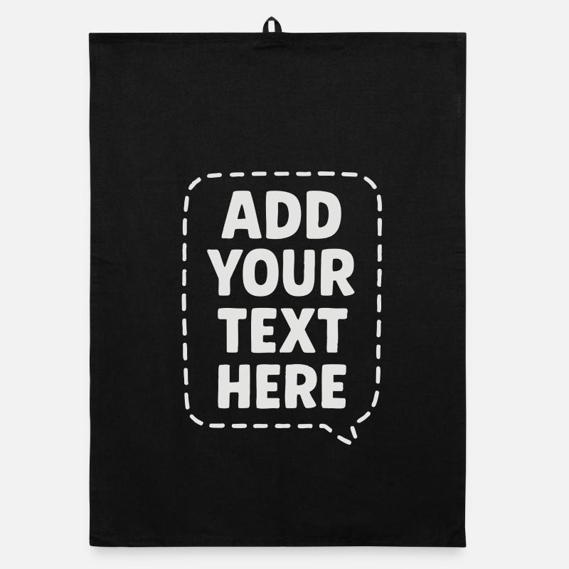 Open to Ideas Funny speech ADD YOUR TEXT HERE. Organic dish towel