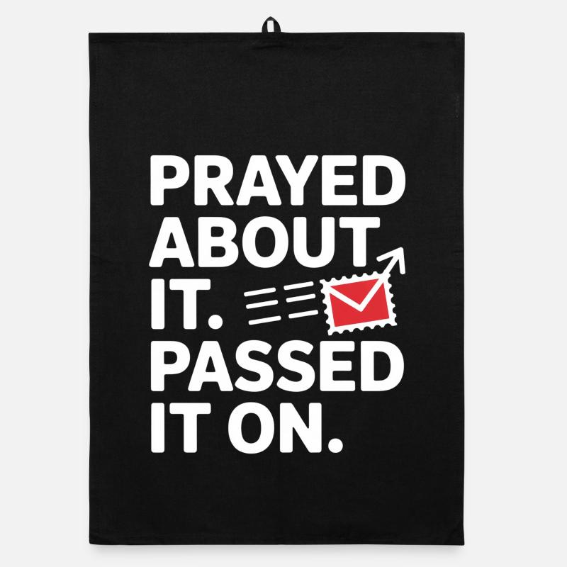 Prayed About It Passed It On Gebet Organic Geschirrtuch