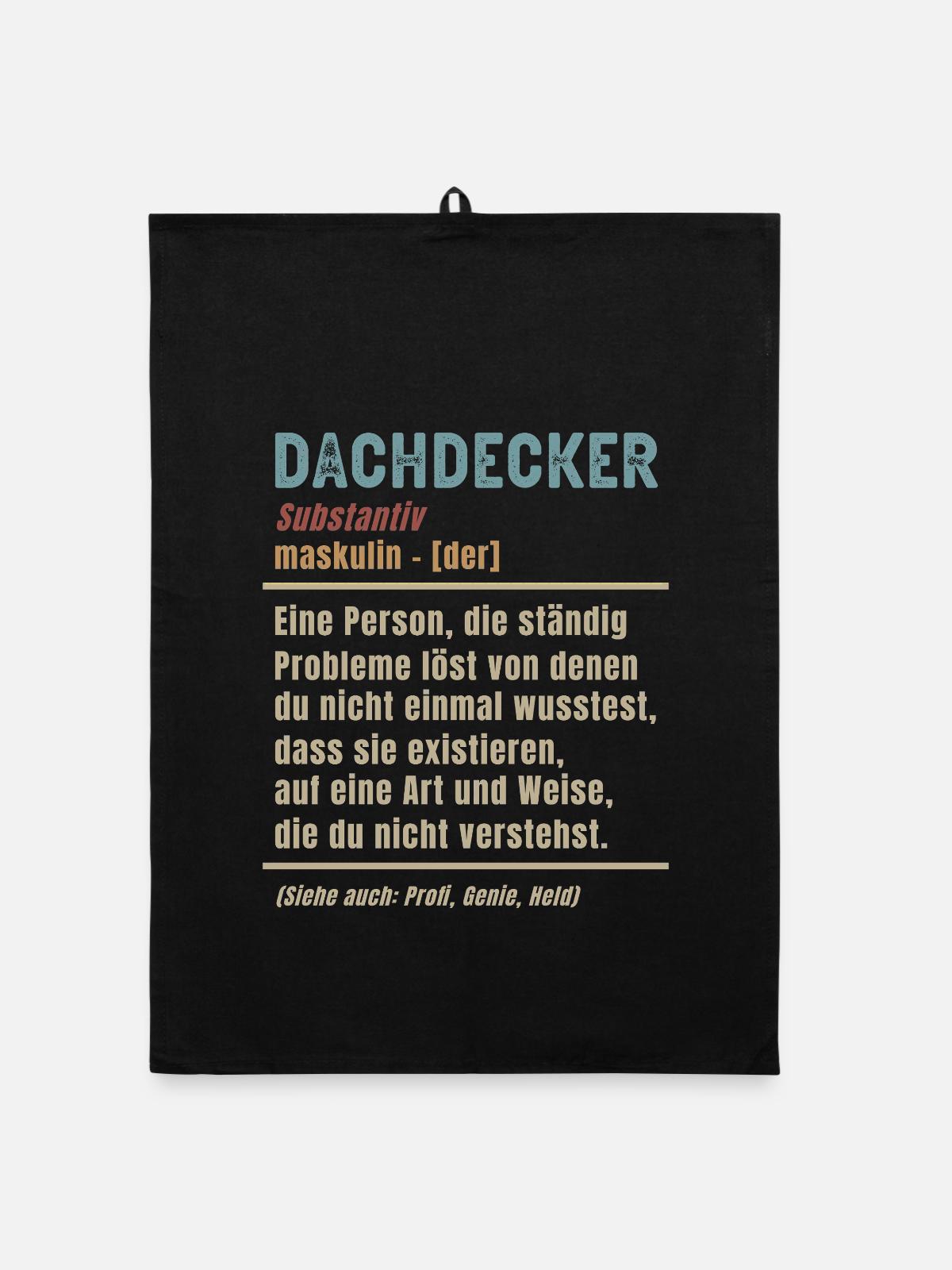 Dachdecker Bedeutung Definition Dachdeckermeister - Organic Geschirrtuch - Schwarz - Vorne