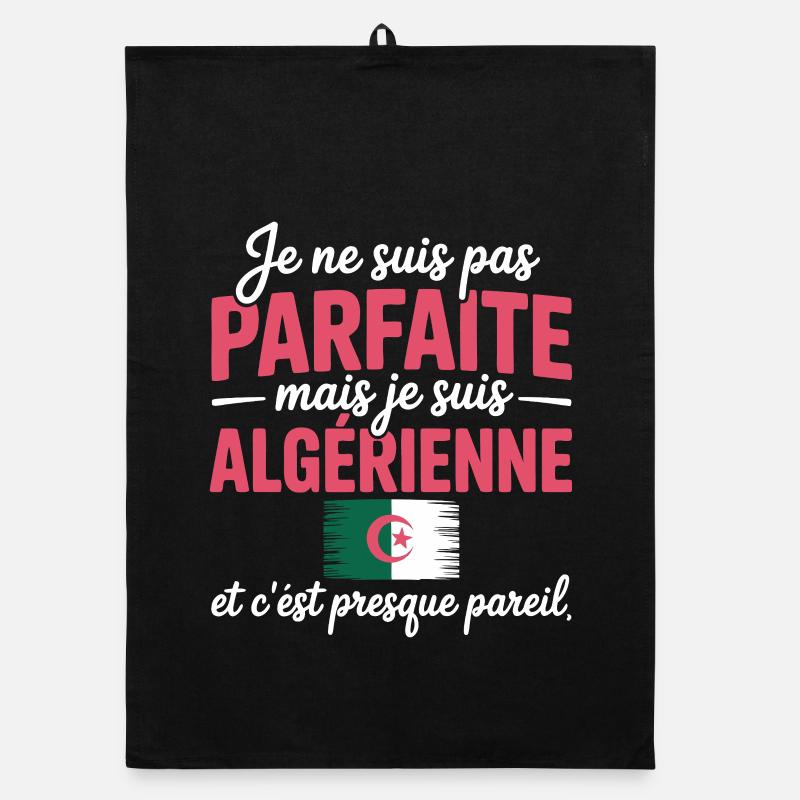Je ne suis pas parfaite mais je suis Algerienne Torchon bio
