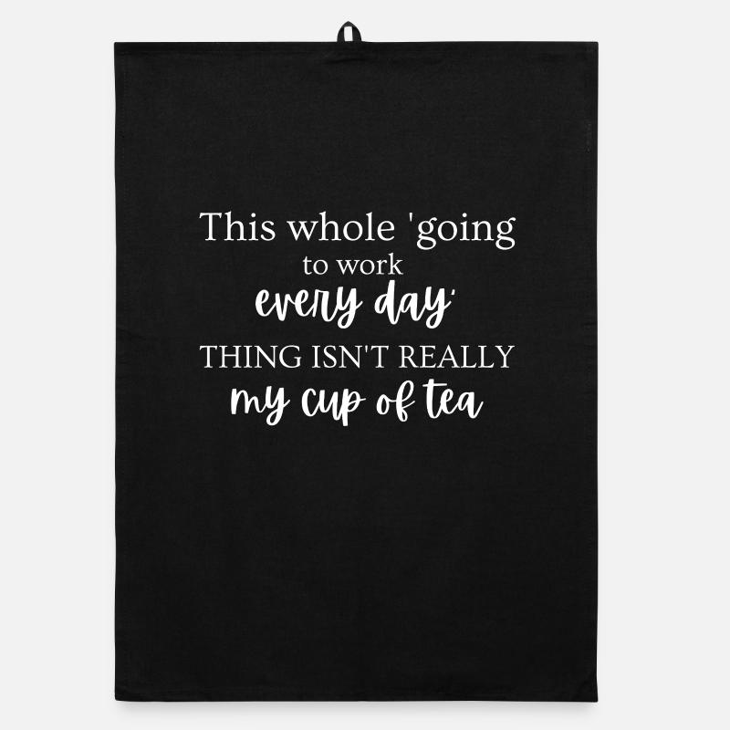 Not a Tea Person at Work Organic dish towel