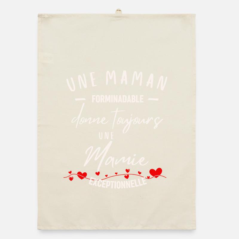 Maman Formidable et Mamie Exceptionnelle Torchon bio