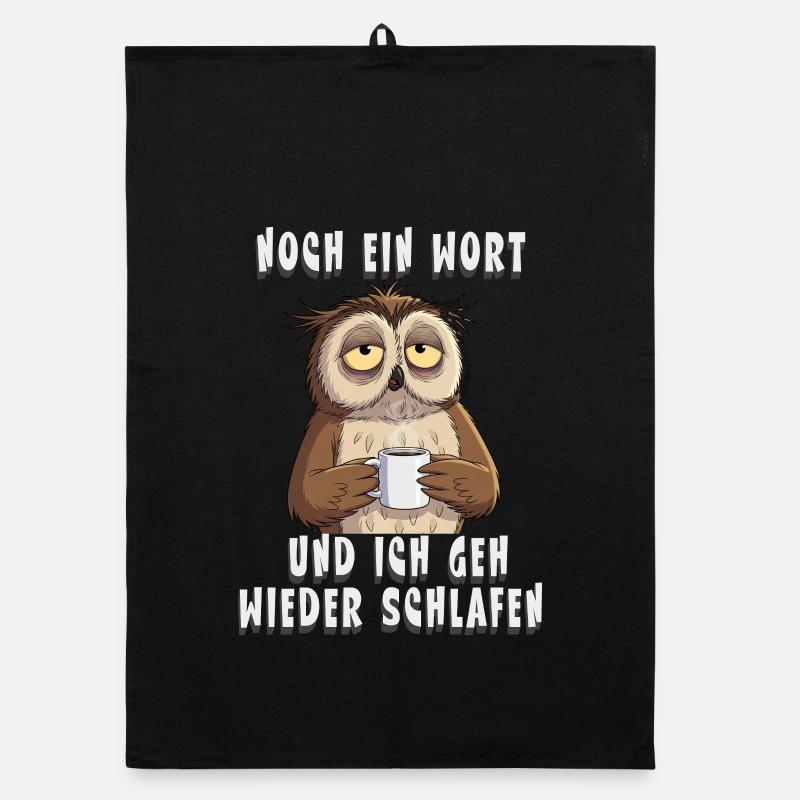 Noch ein Wort, und ich geh wieder schlafen Organic Geschirrtuch
